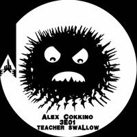 Alex Cokkino-Teacher Swallow (Soon On 3Exit Recordings) by Hanubis