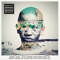 Marck Jamz feat Sheree Hicks - Body Rock (Mikki Funk Remix) by Mikki Funk