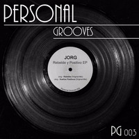 Jorg - Rebelde (Original Mix) by Personal Grooves Label