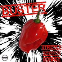 Buster - Strictly Scotch Bonnet (Out Now On Ransaked)