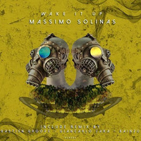 Wake It Up (Original Mix) by Massimo Solinas