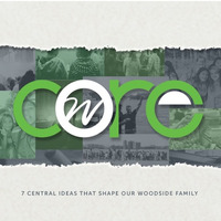Core - Week 4 - Live to Serve by Woodside Bible Church - White Lake
