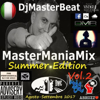 MasterManiaMix Summer Edition Vol.2( Agosto - Settembre 2017) - Mixed By DjMasterBeat by DjMasterBeat