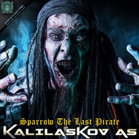Kalilaskov - Sparrow The Last Pirate (Demo - Coming Soon) 144 BPM by Kalilaskov AS Music