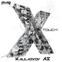 02.Kalilaskov AS - X - Touch by Kalilaskov AS Music
