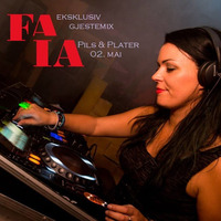 Faia - Pils & Plater guest mix, May 2015 by Faia