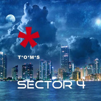 T'O'M'S - Sector 4 by T*O*M*S