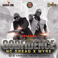 GODFIDENCE (FT. WYRE) by NC Dread