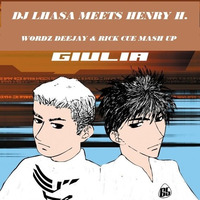 Dj Lhasa Meets Henry H. - Giulia 2K16 (Wordz Deejay &amp; Rick Cue Mash Up) by Rick Cue