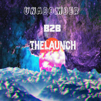 TheLaunch B2B Unabomber [UNEDITED] by TheLaunch