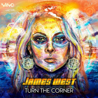 James West - Turn The Corner EP (OUT NOW!!)