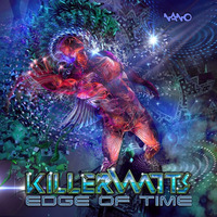 Killerwatts & Mandala - Edge Of Time by NanoRecords