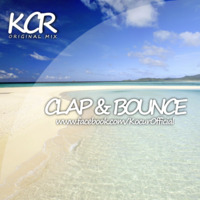 KCR - Clap & Bounce (Original Mix) by KCR