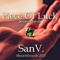Piece of Luck [Kousek štěstí] by Inflymute SanV. Music&Sounds