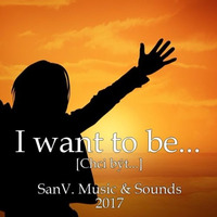 I want to be... [Chci být...] by Inflymute SanV. Music&Sounds