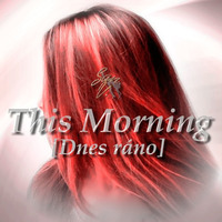 This Morning [Dnes ráno] by Inflymute SanV. Music&Sounds