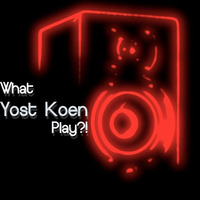 What Yost Koen Play?! by Yost Koen
