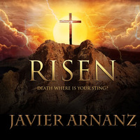 Risen (Extended version) by Javier Arnanz Productions