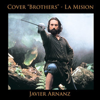 Brothers - La Mision (COVER) by Javier Arnanz Productions