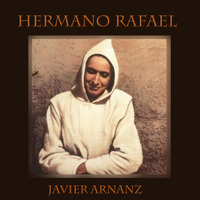 Hermano Rafael by Javier Arnanz Productions