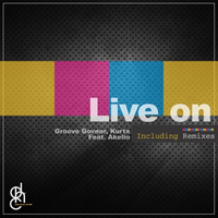 Groove Govnor, Kurtx - Live On (feat. Akello Light) by dhc_sa