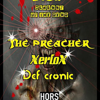 The Preacher @ Schranz of the Dead Def Cronic Podcast [HARDTECHNO] by The Preacher