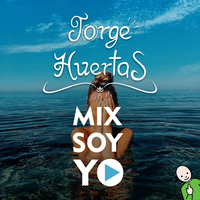 DJ Jorge Huertas - MIX Soy Yo [SEPTIEMBRE] 2k17 by Jorge Huertas