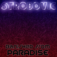 Banished from Paradise by Strobovic