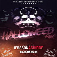 Halloweed Mix(Como Antes) - Deejay Jersson Aguirre by Deejay Jersson Aguirre