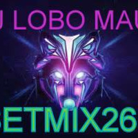 SETMIX268 by DJ LOBO MAU