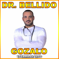 Dr Bellido - Gozalo (2Teamdjs 2017) by 2teamdjs