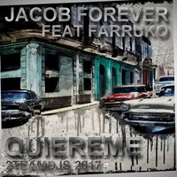 Jacob Forever Feat Farruko - Quiereme (2Teamdjs 2017) by 2teamdjs