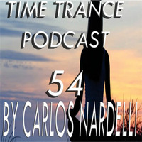 TIME TRANCE PODCAST 54 by Nardelli Carlos