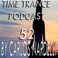 TIME TRANCE PODCAST 52 by Nardelli Carlos