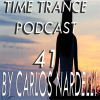 TIME TRANCE PODCAST 41 by Nardelli Carlos