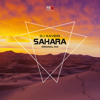 Sahara (Original Mix)- DJ Xaveir by DJ Xaveir