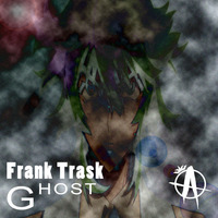 Frank Trask - Ghost by Frank Trask