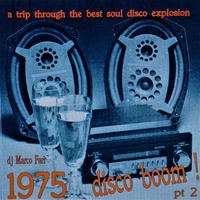 1975:  DISCO BOOM ! -  pt.2 -  (dj set) by dj Marco Farì