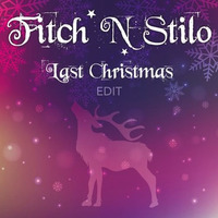 Last Christmas Radio Edit (Fitch N Stilo Rework) by Digibeatz Promo