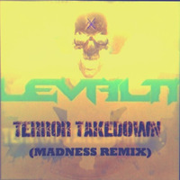 LEVALTI - Terror Takedown (Madness Remix) by MΔDNESS