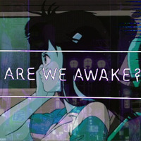 [ are_we_awake? ] DankanChillpa Radio 5.1.2017