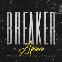 Apsara - Breaker (Yakine Remix) by Apulia Records
