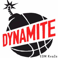 EDM KvaZE DYNAMITE (Original Mix) by Edm Kvaze