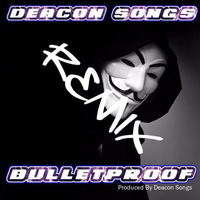 BulletProof (DubRockRemix) by Gregory Deacon Songs Westcott