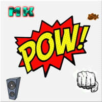 MK - Pow (Original Mix) by -MK-