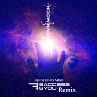Ovnimoon - Inside Of My Mind ( 3 Access & You Remix ) by ovnimoon