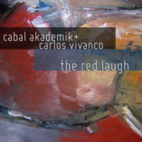The Red Laugh | Cabal Akademik + Carlos Vivanco by Cabal Akademik