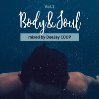 DJ Coop - Body&Soul Vol.1 by DJ Coop