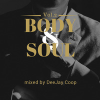 DJ Coop - Body&amp;Soul Vol.2 by DJ Coop