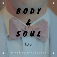 DJ Coop - Body&amp;Soul Vol.4 by DJ Coop